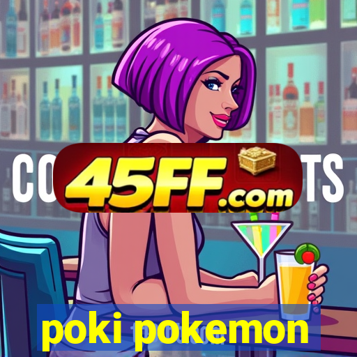 poki pokemon
